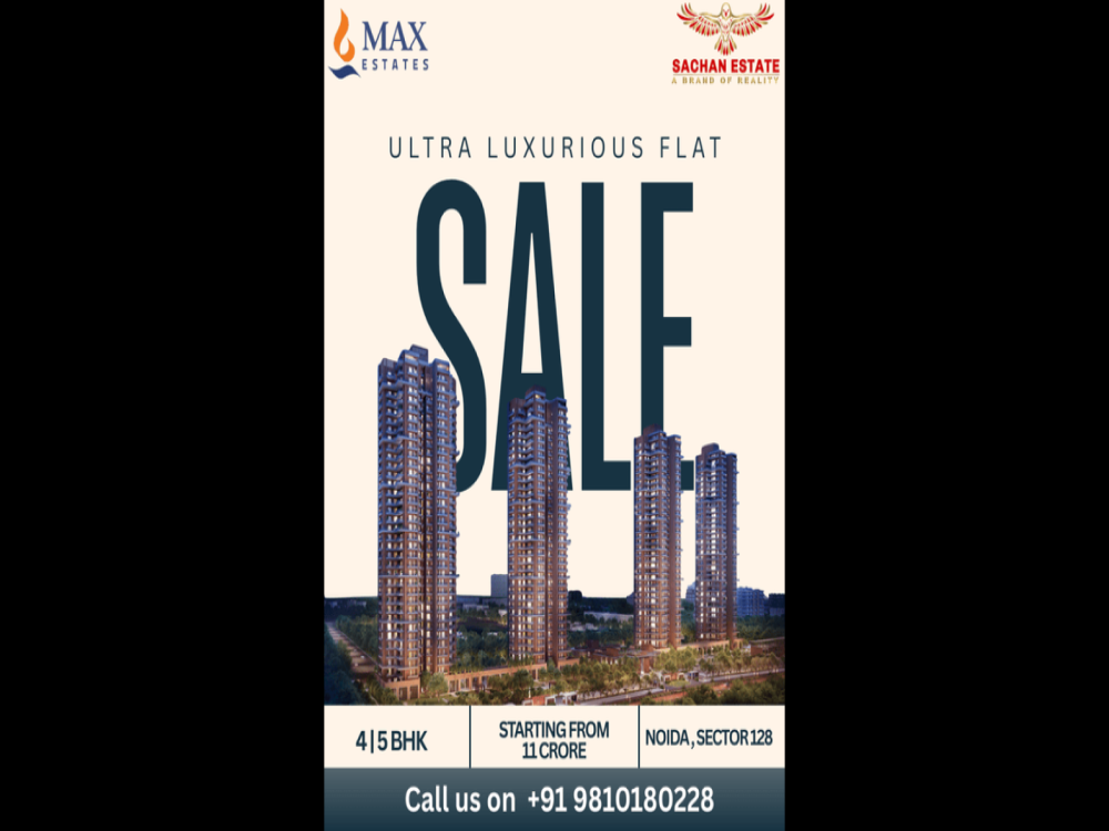 Max Estate 128 Noida – Ultra Luxury Residences  | Sector 128 Noida Expressway