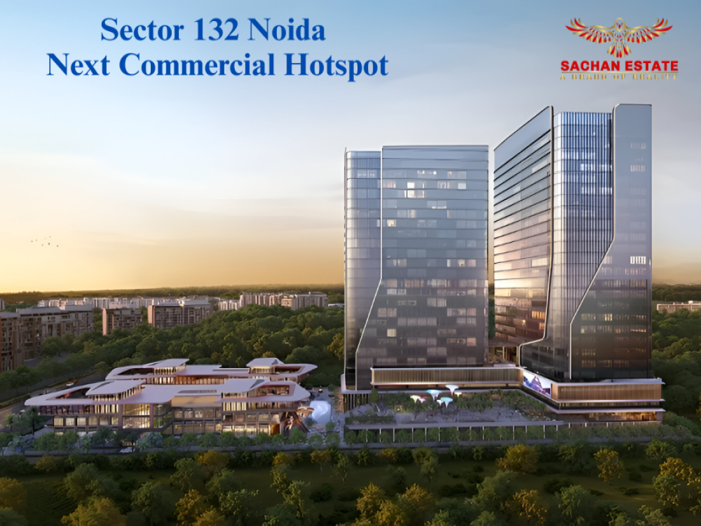 Sector 132 Noida: Complete Investment & Commercial Guide
