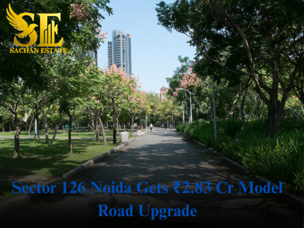 Sector 126 Noida Gets ₹2.83 Cr Model Road Upgrade